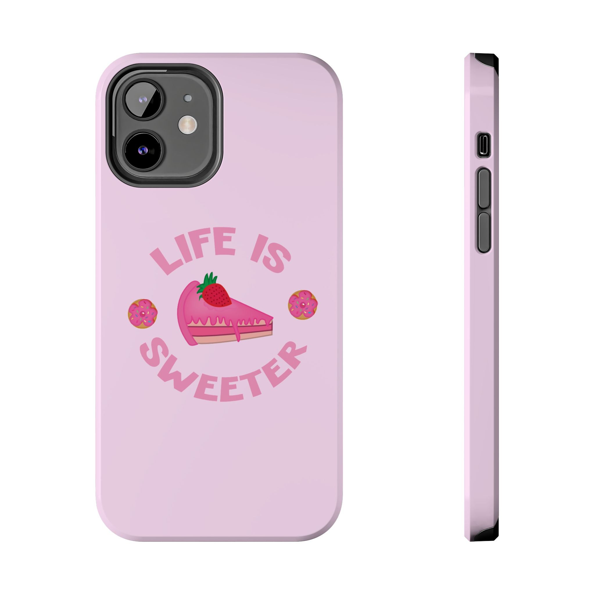 Life Is Sweeter Phone Case — Pink Strawberry Cake Tough Protective Case