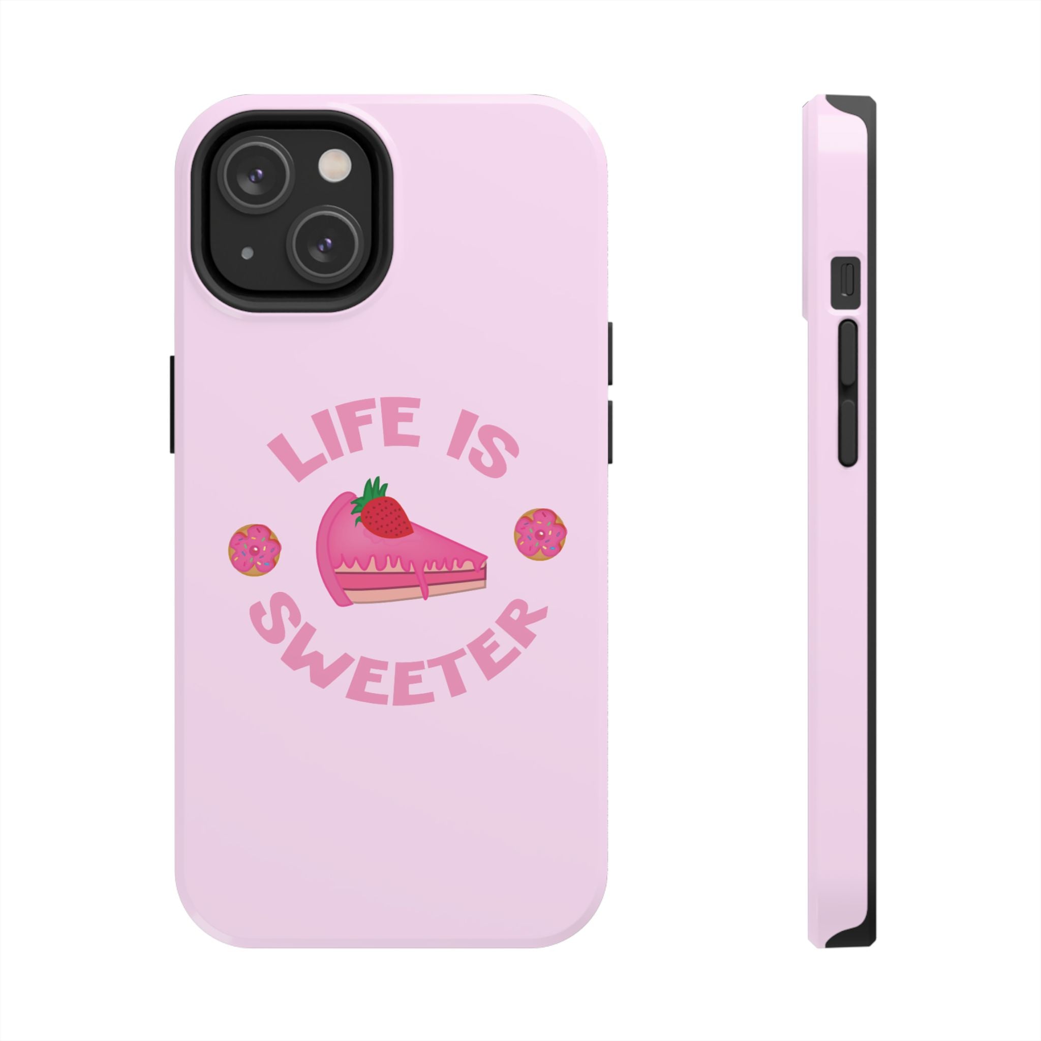 Life Is Sweeter Phone Case — Pink Strawberry Cake Tough Protective Case