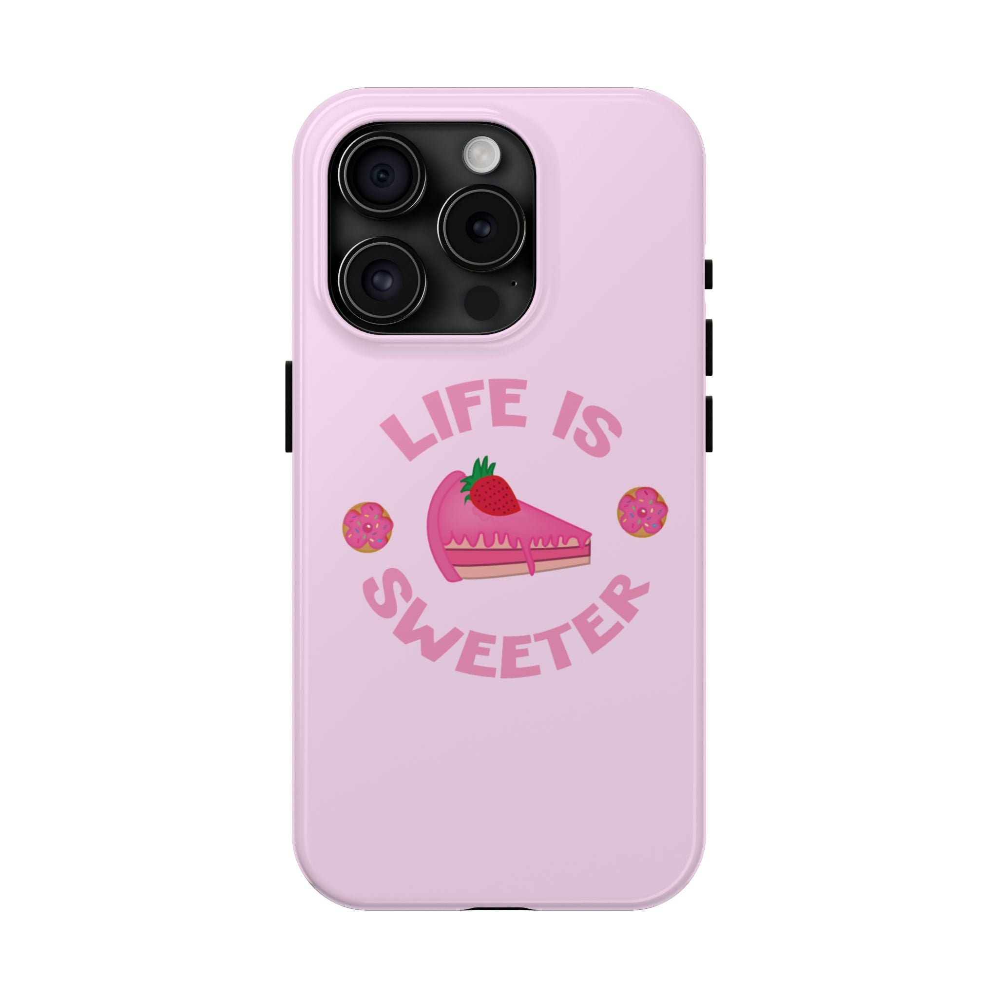 Life Is Sweeter Phone Case — Pink Strawberry Cake Tough Protective Case